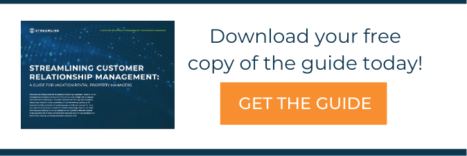 Get the free guide: Streamlining Customer Relationship Management for vacation rental property managers