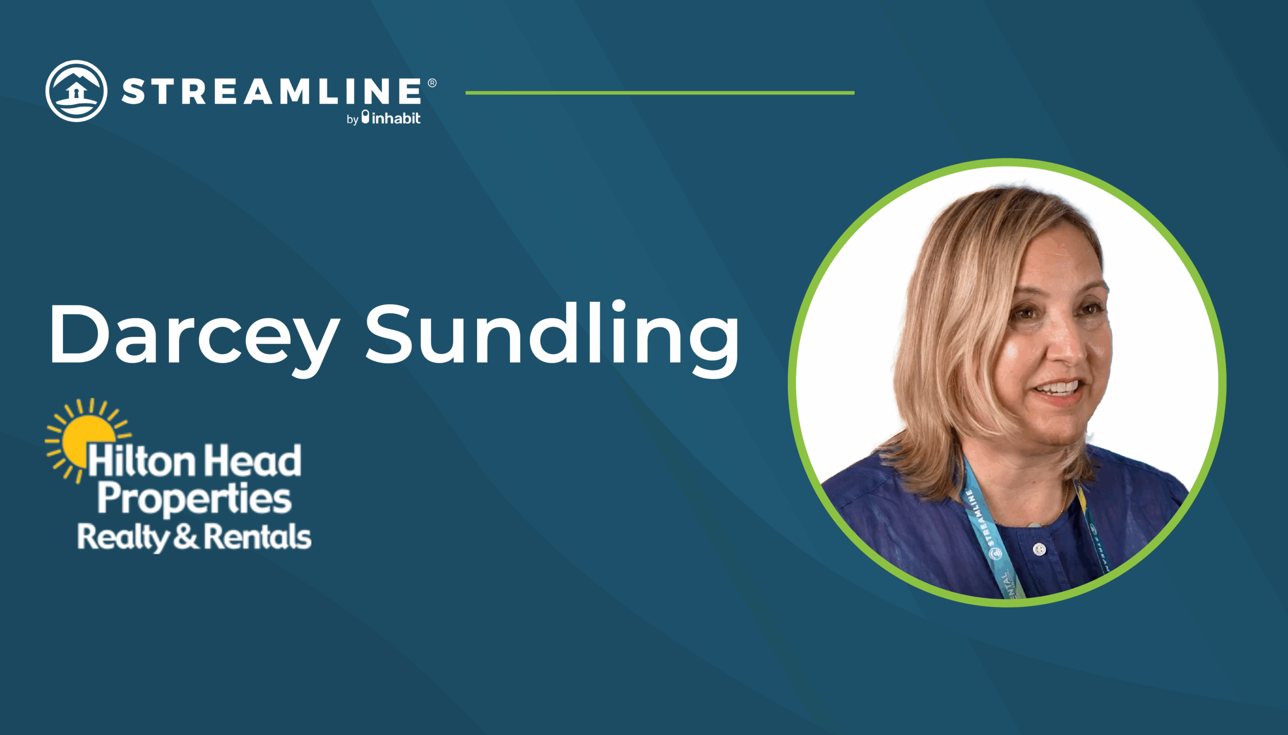 Building a Better Future with Streamline – Darcey Sundling, Hilton Head Properties